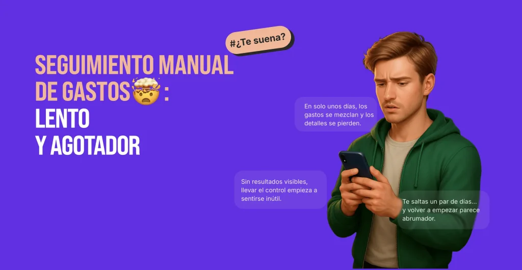 Seguimento manual de gastos: Lento y agotador